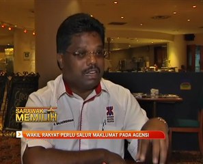 Sarawak memilih: Wakil rakyat perlu salur maklumat pada agensi