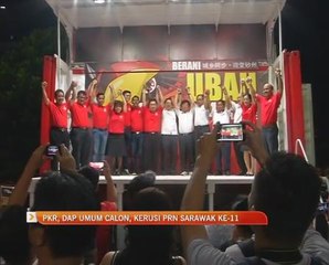 PKR, DAP umum calon, kerusi PRN Sarawak ke-11