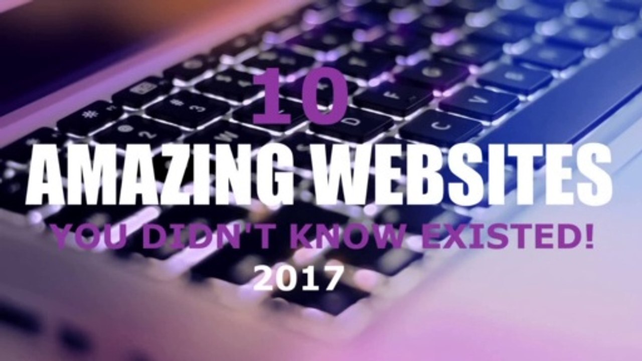 10 Amazing Websites You Didn't Know Existed on Internet