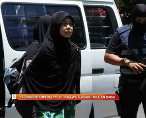 3 termasuk koperal polis didakwa terbabit militan DAISH