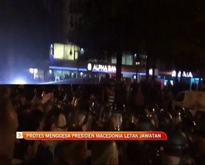 Protes menggesa Presiden Macedonia letak jawatan