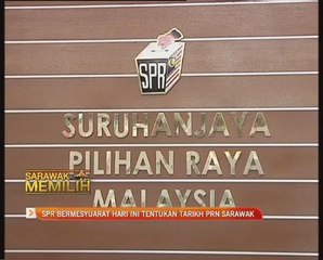 SPR bermesyuarat hari ini tentukan tarikh PRN Sarawak