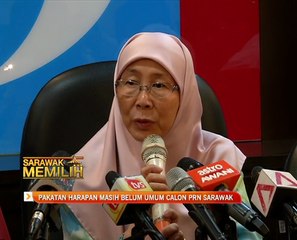 Pakatan Harapan masih belum umum calon PRN Sarawak