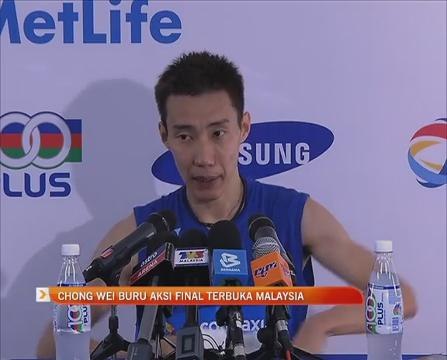 Chong Wei buru aksi final Terbuka Malaysia