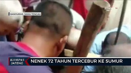 Nenek 72 Tahun Tercebur Ke Sumur