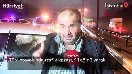 TEM otoyolunda trafik kazası, 1'i ağır 2 yaralı
