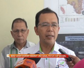 Beku lesen eksport bauksit jika gagal patuhi SOP baharu