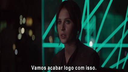 Rogue One - Uma História Star Wars Trailer (2) Legendado