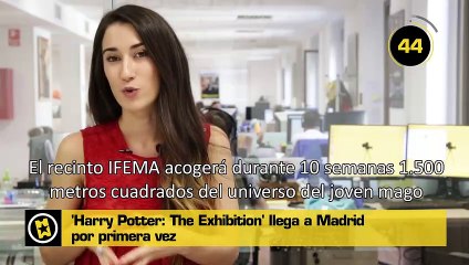60 segundos - Harry Potter: The Exhibition llega a Madrid
