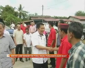 Rakyat luar bandar tak perlu risau pengubahsuaian Bajet