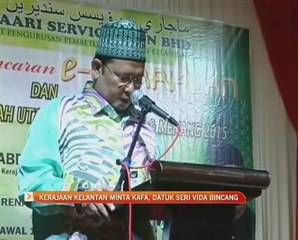 Kerajaan Kelantan minta KAFA, Datuk Seri Vida bincang