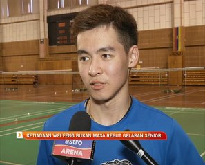 Ketiadaan Wei Feng bukan masa rebut gelaran senior