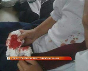 Kes buli di sekolah perlu dipandang serius