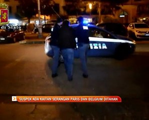 Suspek ada kaitan serangan Paris dan Belgium ditahan