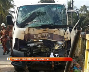 Pemandu lori maut dilanggar van