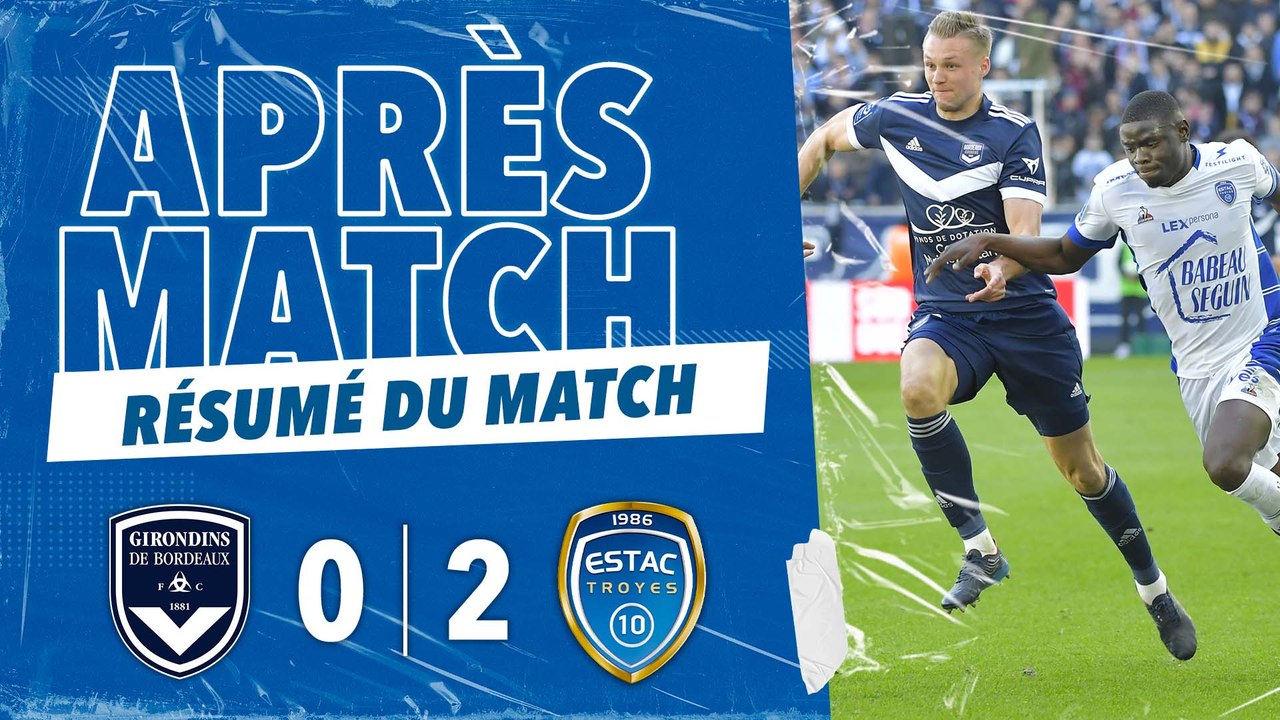 Bordeaux 0-2 ESTAC | Résumé du match