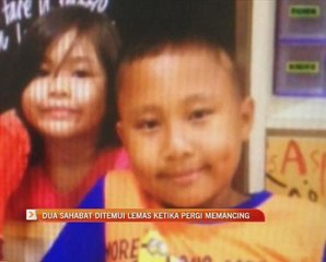 Dua sahabat ditemui lemas ketika pergi memancing