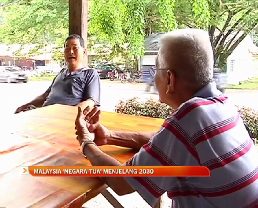 Malaysia 'negara tua' menjelang 2030