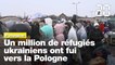 Guerre en Ukraine: Un million de réfugiés ukrainiens ont fui vers la Pologne