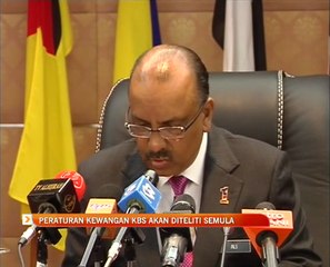 Peraturan kewangan KBS akan diteliti semula