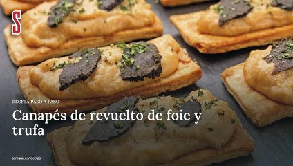 Vídeo Receta: Canapés de revuelto de foie y trufa