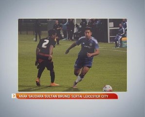 Anak saudara Sultan Brunei sertai Leicester City