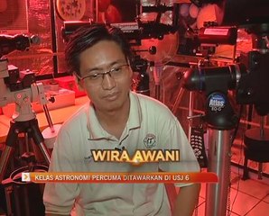 Wira AWANI: Kelas astronomi percuma ditawarkan di USJ 6