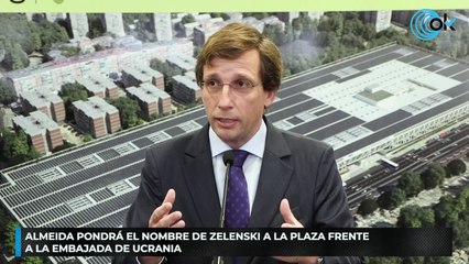 Almeida pondrá el nombre de Zelenski a la plaza frente a la embajada de Ucrania