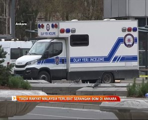 Tiada rakyat Malaysia terlibat serangan bom di Ankara