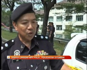 Suspek langgar MPV polis, penjenayah ditembak