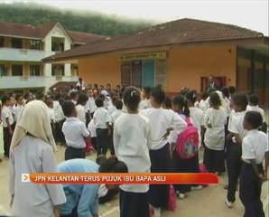 JPN Kelantan terus pujuk ibu bapa asli