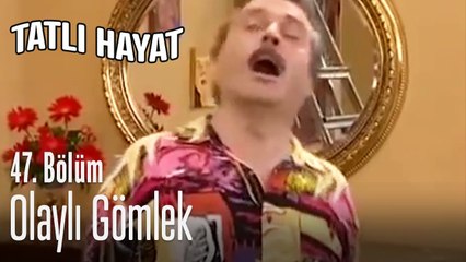İhsan'ın gömleği olay oldu - Tatlı Hayat 47. Bölüm