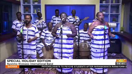 Special Holiday Edition: Nyonmo Wokweo International Band - Badwam on Adom TV (7-3-22)