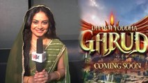 Toral Rasputra Exclusive interview for Garud | Sony Sab | FilmiBeat