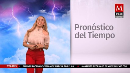 El clima para hoy 7 de marzo 2022, con Jessica de Luna
