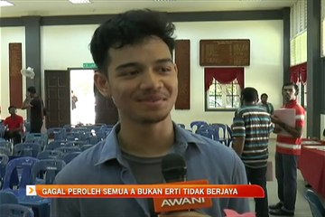 Gagal peroleh semua A bukan erti tidak berjaya