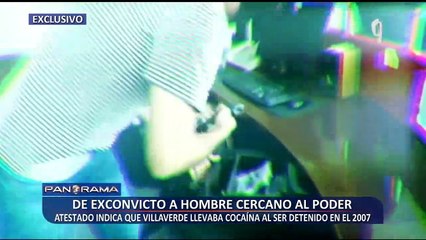 ¡Exclusivo! De exconvicto a hombre cercano al Gobierno de Pedro Castillo