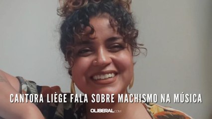 Cantora Liège fala sobre machismo na música