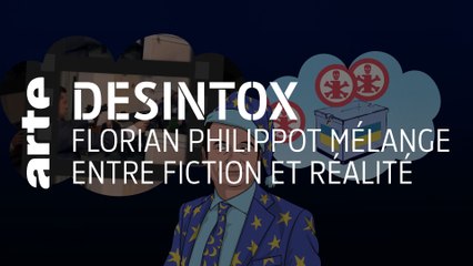 Florian Philippot mélange entre fiction et réalité | Désintox | ARTE