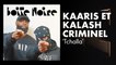 Kaaris et Kalash Criminel (Tchalla) | Boite Noire