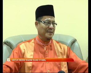 Datuk Mohd Kazim Ilias stabil