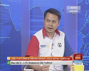 Analisis AWANI: LBR Platform dan dimensi baharu bola sepak tempatan
