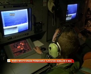 Waris MH370 digesa perbaharui tuntutan sebelum 8 Mac