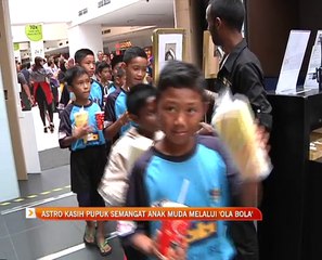 Astro Kasih pupuk semangat anak muda melalui 'Ola Bola'