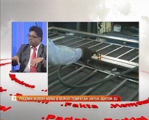 Polemik buruh asing & buruh tempatan untuk sektor 3D