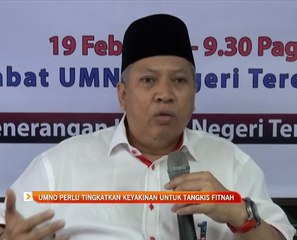 UMNO perlu tingkatkan keyakinan untuk tangkis fitnah