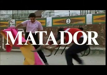 Matador Trailer Original