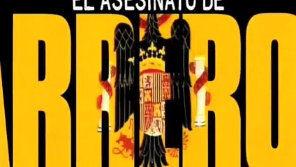 El asesinato de Carrero Blanco Clip