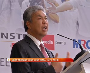 Najib seorang yang luar biasa, kata Zahid Hamidi