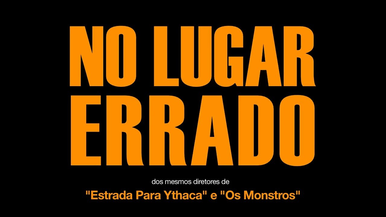 No Lugar Errado Trailer